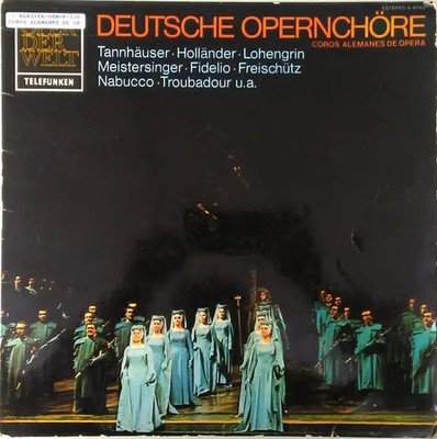 LP Wagner, Beethoven, Verdi, a.o Deutsche Opernchöre (Coros Alemanes De Opera)