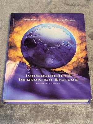 Introduction to Information Systems 14th Ed. Obrien & Marakas EUC w/Cd ROM