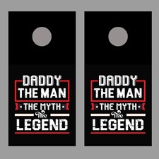 Dad the Man Myth Legend Design A Cornhole Board Decal Wraps