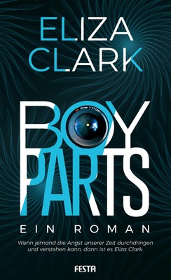 Clark, Eliza/Boy Parts - Ein Roman Eliza Clark