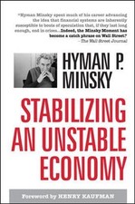 STABILIZING AN UNSTABLE ECONOMY By Hyman Minsky - Hardcover **Mint Condition**