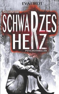 Seelentod: Schwarzes Herz by Eva Lirot (German) Paperback Book