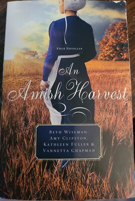 An Amish Harvest Beth Wiseman Amy Clipson Fuller Chapman Trade PB Very Good