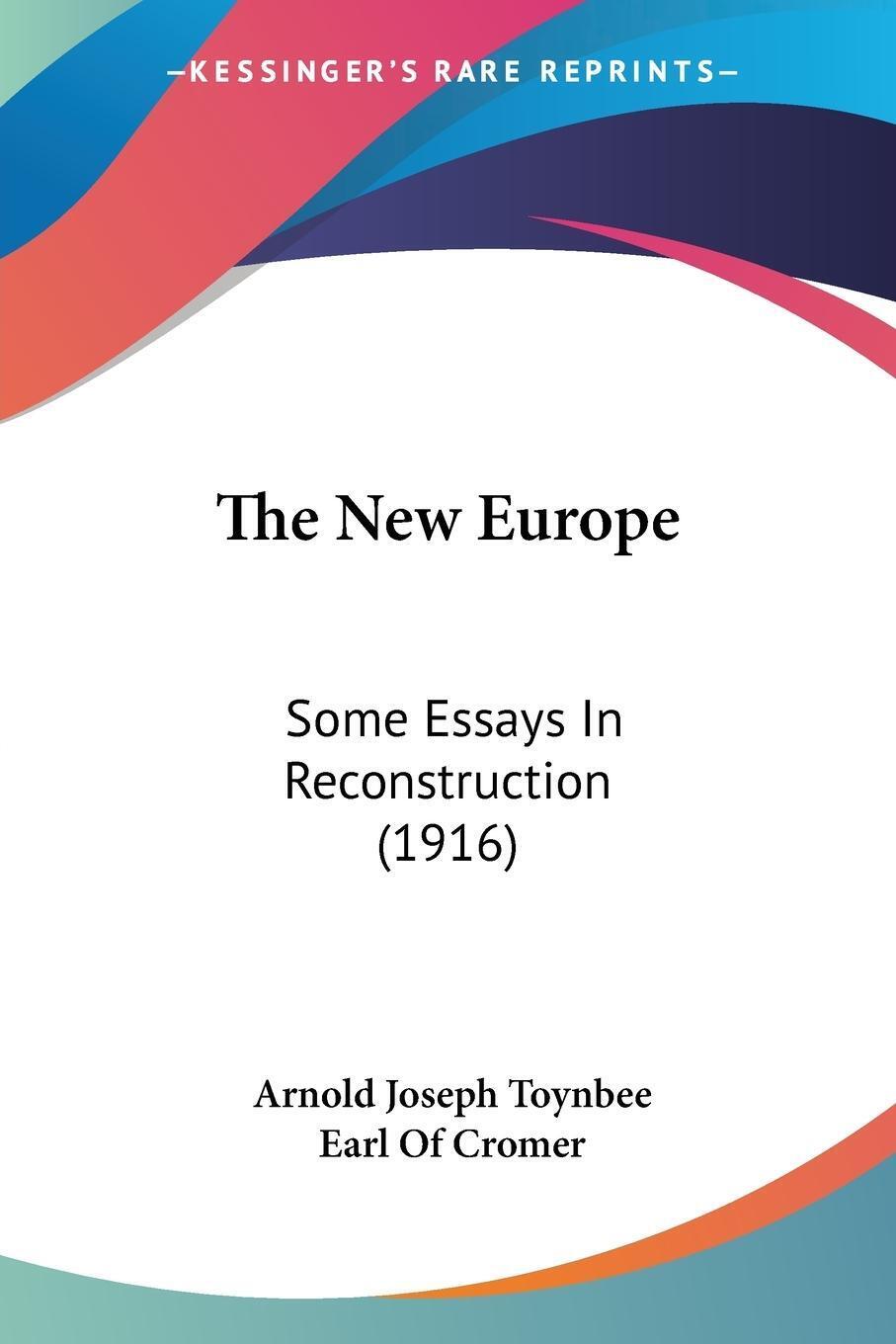 Thumbnail - The Europe Some Essays In Reconstruction (1916) Arnold Joseph Toynbee