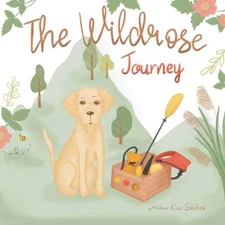 The Wildrose Journey, Stokes, Whitley R