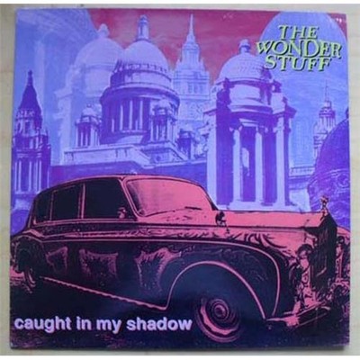 WONDER STUFF CAUGHT IN THE SHADOW 12'' 1991 -  UK