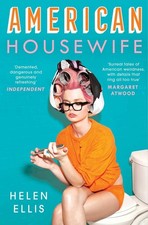 American Housewife: Stories by Helen Ellis (English) Paperback Book
