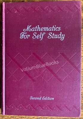 Mathematics for Self Study : Arithmetic for the Practical Man : 1946 Second Ed.
