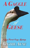 A Gaggle Of Geese | A Joy Forest Cozy Mystery | Blythe Ayne | Buch | Englisch