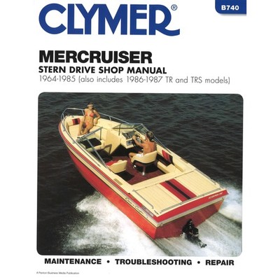 MerCruiser Sterndrive 0/I/II/TR/TS/III/215 (1964-1987) repair manual Clymer