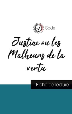 Justine ou les Malheurs de la vertu de Sade (fiche de lecture et analyse...