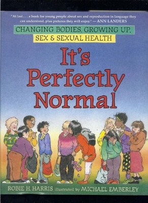 Its Perfectly Normal: Changing Bodies, Growing Up, Sex, and Sexual - ACCEPTABLE