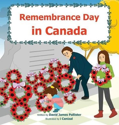 David James Pallister Remembrance Day in Canada (Gebundene Ausgabe)