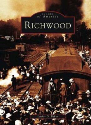 Richwood (Images of America) - VERY GOOD