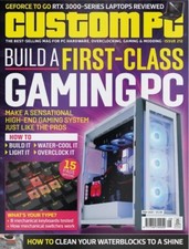 CUSTOM PC ISSUE 212 MAY 2021 UK / BUILD A FIRST-CLASS GAMING PC