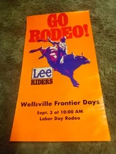 Go Rodeo Lee Riders . Wellsville Frontier Days .Labor Day Rodeo Vintage Poster