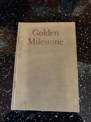 Golden Milestone Book - 50 Years Of The AA (Automobile Ass) - 1st Edition, 1955