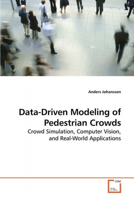 Data-Driven Modeling of Pedestrian Crowds: Crowd Simulation, Com