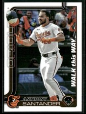 2025 TOPPS SERIES 1 BASEBALL CELEBRATION ANTHONY SANTANDER WALK THIS WAY #WTW-5