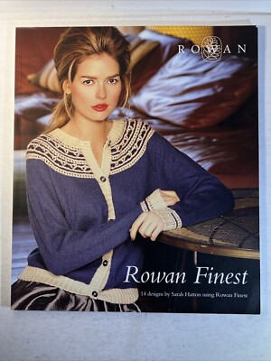 Rowan Finest - 14 Designs by Sarah Hatton Using Rowan Finest - Lot of 2 Bks - K1