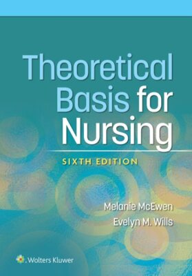 Theoretical Basis for Nursing, Paperback by McEwen, Melanie; Wills, Evelyn M....