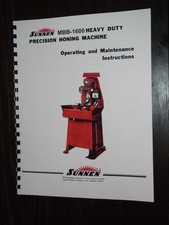 Sunnen Model MBB-1600 Hone Operators Manual