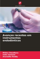 Ritika Chaudhary (U. A.) | AvançOs Recentes Em Instrumentos EndodôNticos | Buch