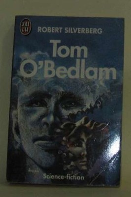 Tom O'Bedlam | Silverberg Robert | Guter Zustand