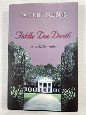 Fiddle Dee Death by Caroline Cousins 2003 Signed by Author Hard Cover DJ