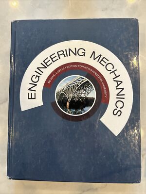 Engineering Mechanics, Custom Edition for Northwestern University