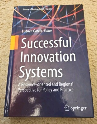 Successful Innovation Systems : A Resource-oriented and Regional Perspective ...