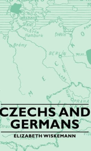 Thumbnail - Czechs And Germans By Wiskemann, Elizabeth