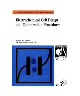 Electrochemical Cell Design and Optimization Procedures