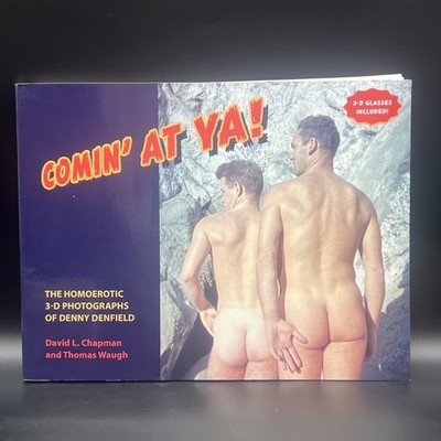 Comin' at Ya! Homoerotic 3-D Photographs of Denny Denfield Nude Male Photography