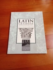 Latin Grammar for Christian and Home Schools ...