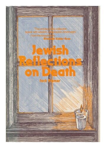 RIEMER, JACK (ED.) Jewish reflections on death / edited by Jack Riemer / forewor - Picture 1 of 1
