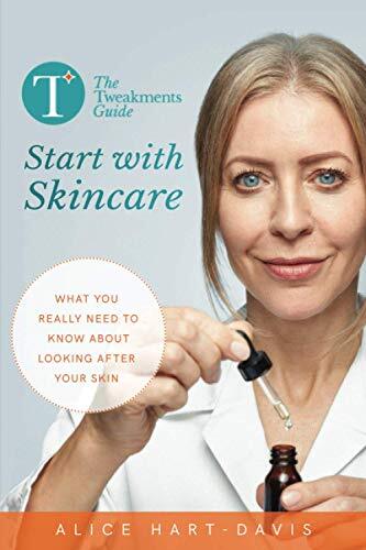 The Tweakments Guide: Start with Skincare: What you really need