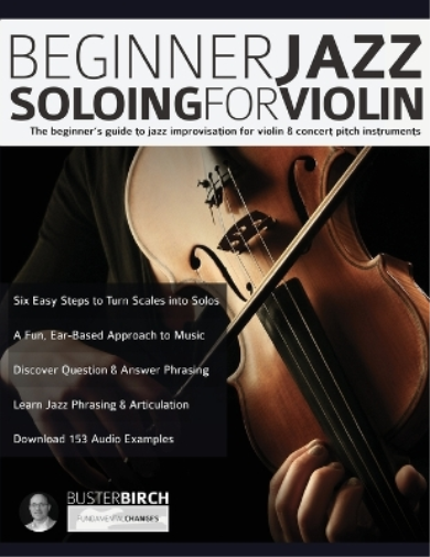 Buster Birch Beginner Jazz Soloing for Violin (Tascabile) Jazz Soloing for Flute