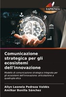 Comunicazione Strategica Per Gli Ecosistemi Dell'innovazione ValdéS (U. A.) Buch