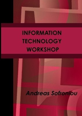 Information Technology Workshop by Andreas Sofroniou Paperback Book
