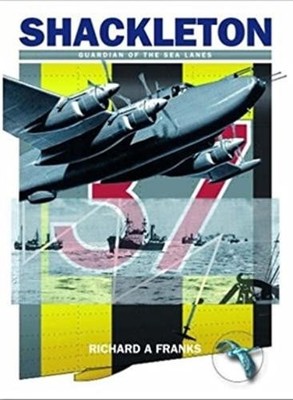 The Avro Shackleton: Guardian of th... by Franks, Richard A Paperback / softback