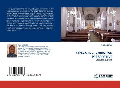 ETHICS IN A CHRISTIAN PERSPECTIVE | AN INTRODUCTION | Elias Ng'Etich | Englisch