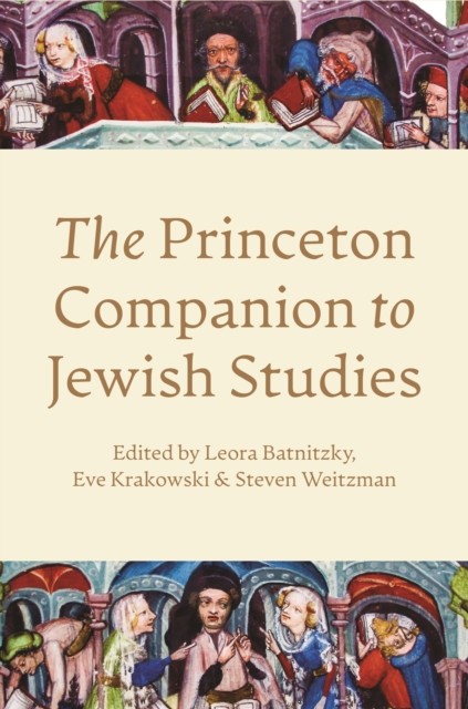 The Princeton Companion to Jewish Studies (Hardback Book)