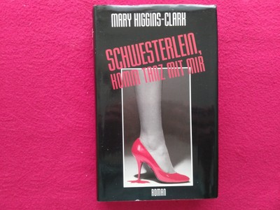 MARY HIGGINS-CLARK--SCHWESTERLEIN, KOMM TANZ MIT MIR--PSYCHO-KRIMI-ROMAN--s. gut