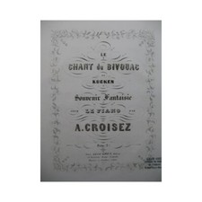 Cruz Alexandre Le Canto Del Vivac De Kucken Piano 1865