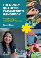 The Newly Qualified Paramedic's Handbook | Transitioning To Independent Practice