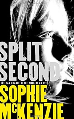 Split Second Hardcover Sophie Mckenzie
