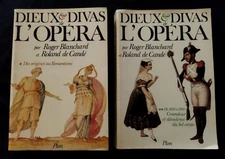 Dieux et Divas de l'Opéra par Roger Blanchard et Roland DE Candé Edition Plon