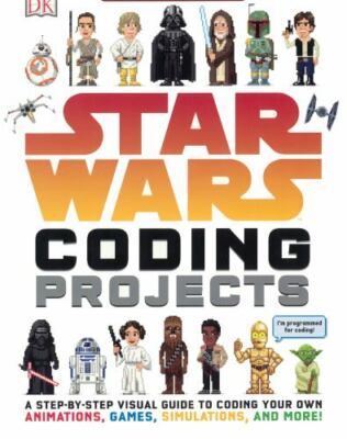 Star Wars Coding Projects by Woodcock, Jon