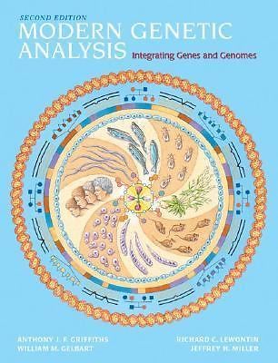 Modern Genetic Analysis : Integrating Genes and Genomes by Richard C. Lewontin, 